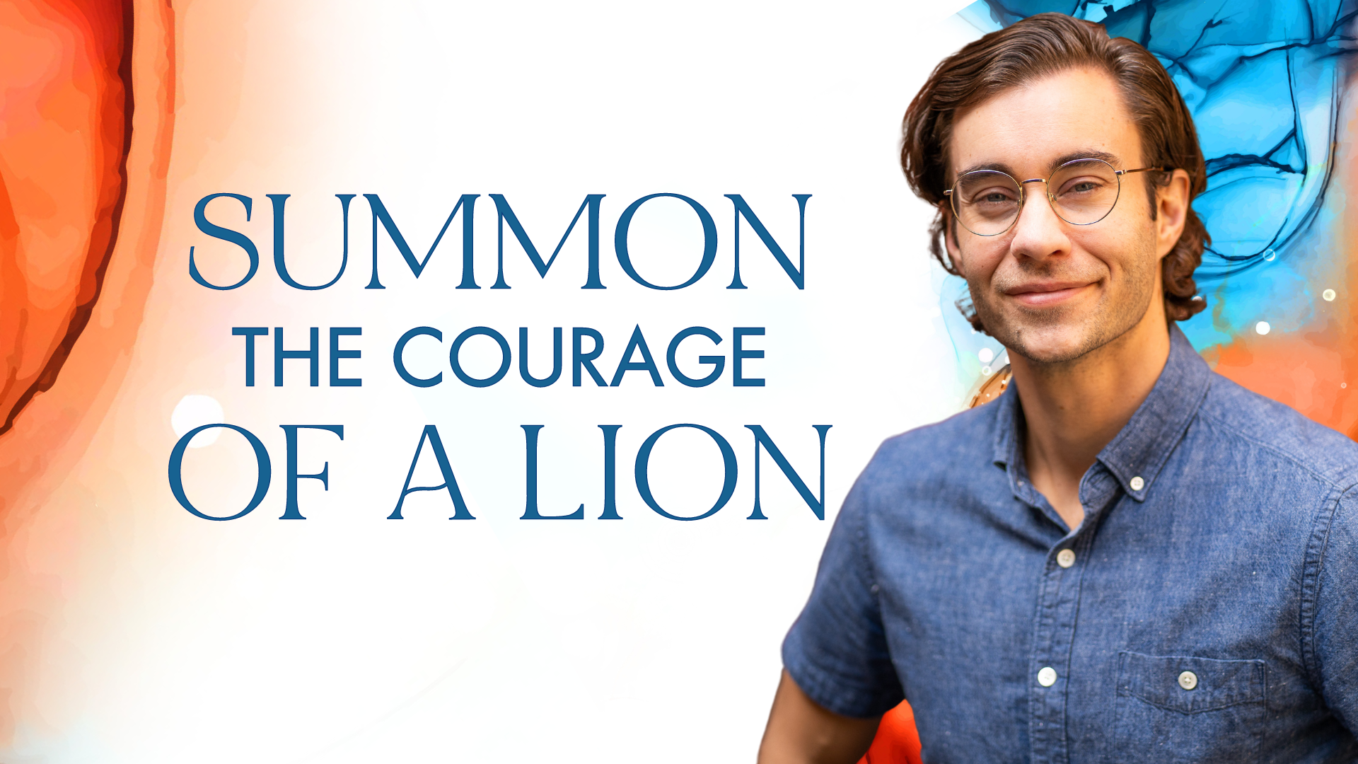 FINAL Values-Driven Life Newsletter Banner (1920 x 1080 px) (21) lion courage