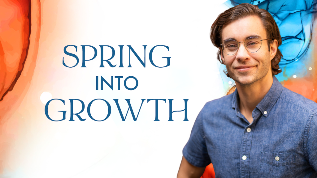Spring and Growth