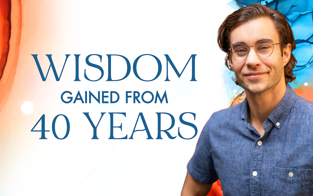 40th Birthday Reflection: Wisdom Gained From 40 Years?