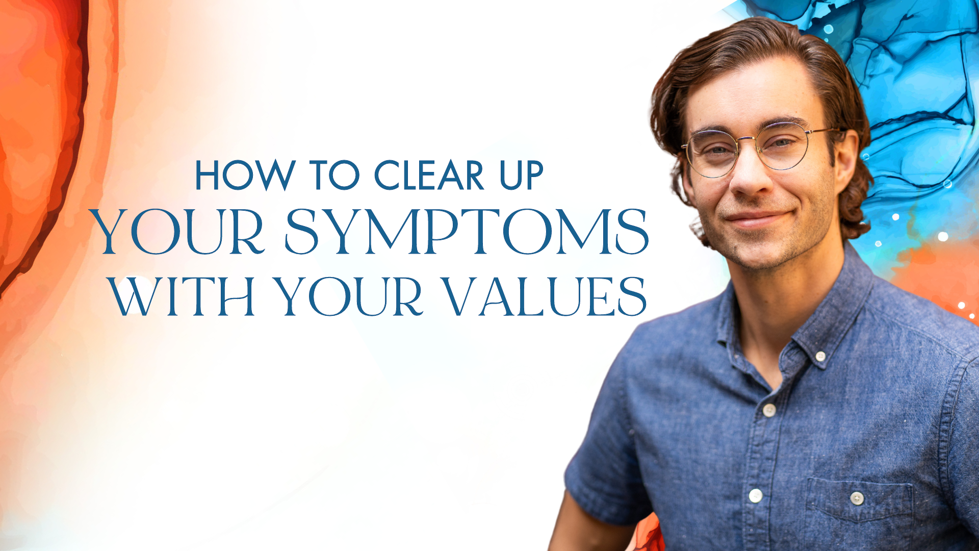 FINAL Values-Driven Life Newsletter Banner (1920 x 1080 px) (3) symptoms