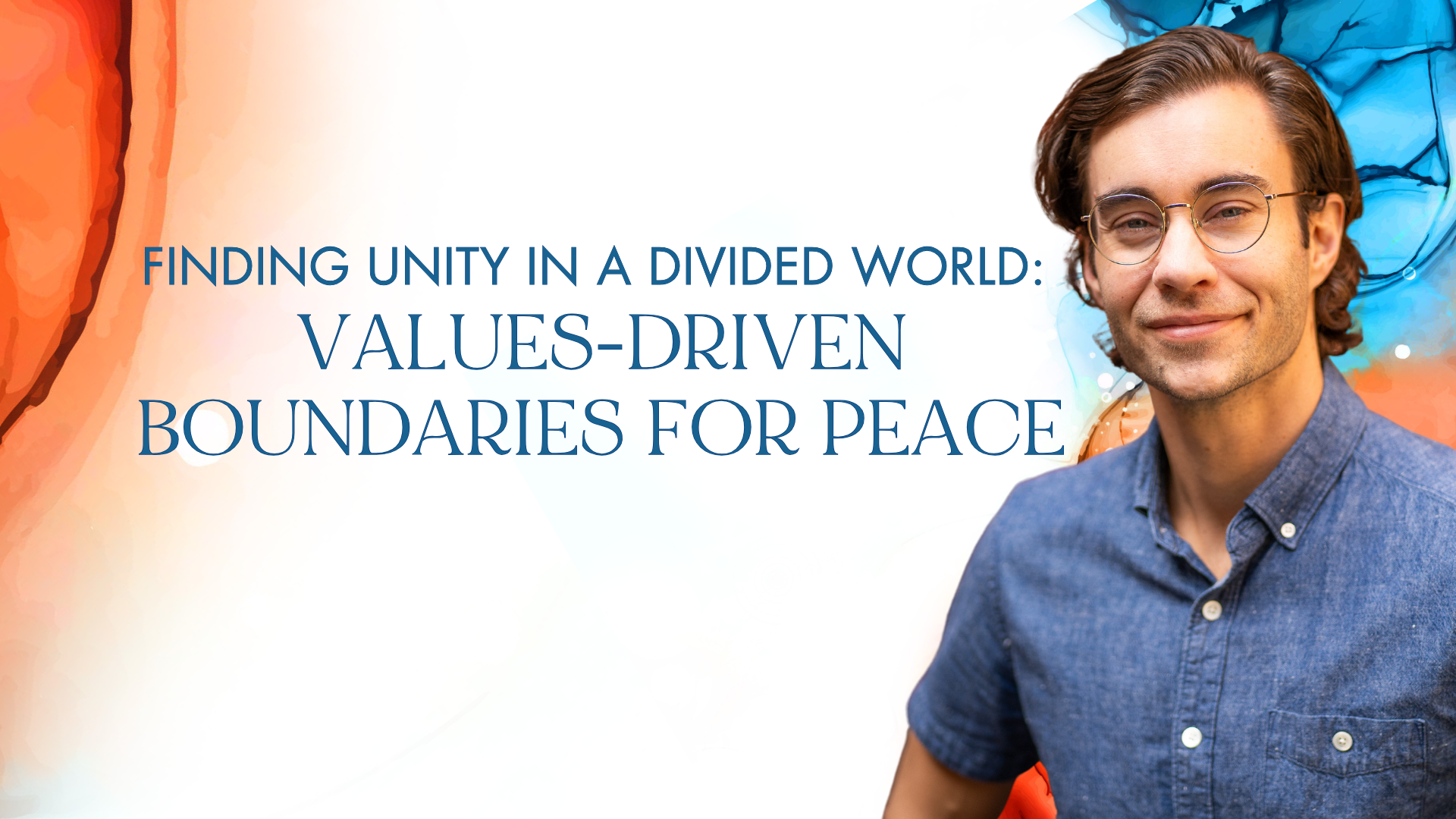 FINAL Values-Driven Life Newsletter Banner (1920 x 1080 px) (1) Protect Your Peace
