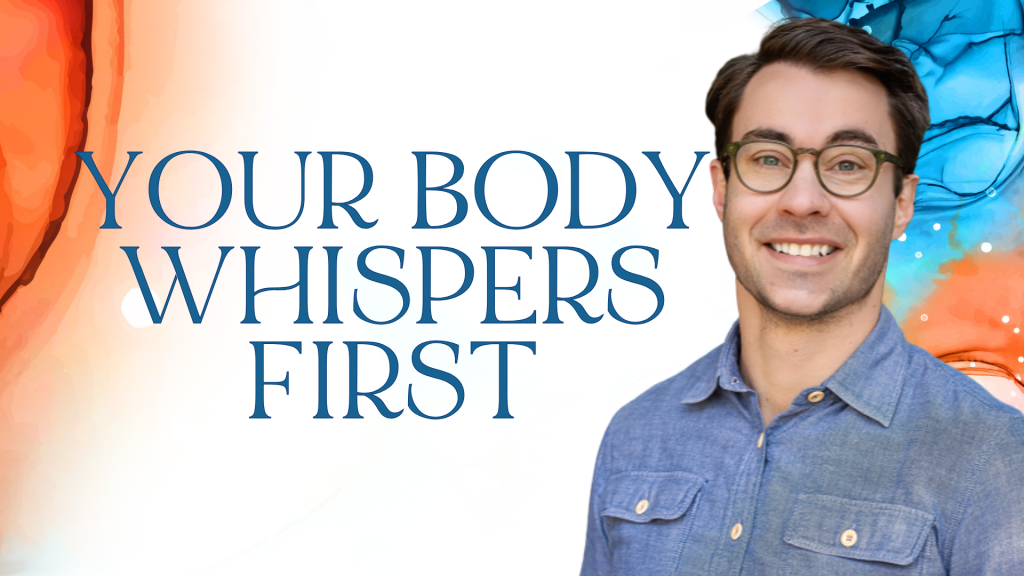 Your Body Whispers First. Written by James Hyland