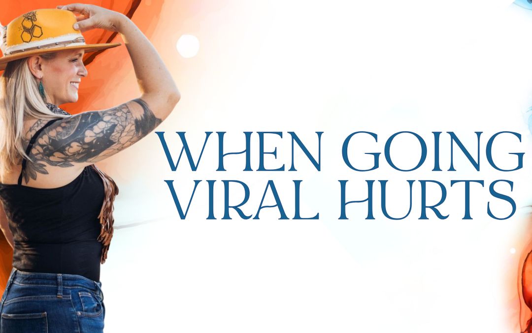 When Going Viral Hurts