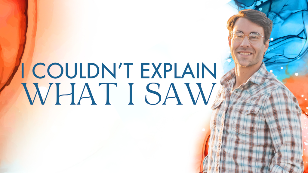 I Couldn’t Explain What I Saw. Written by James Hyland